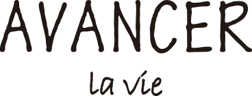 AVANCER la vie